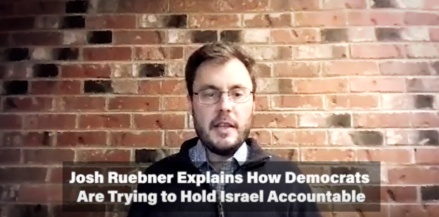 IMEU Video: Josh Ruebner Explains How Democrats Are Trying to Hold Israel Accountable
