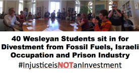 Wesleyan Students Demand Divestment from Prisons, Fossil Fuels and Israeli Occupation