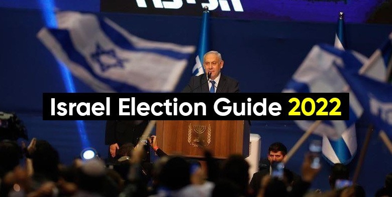  Israel Election Guide 2022